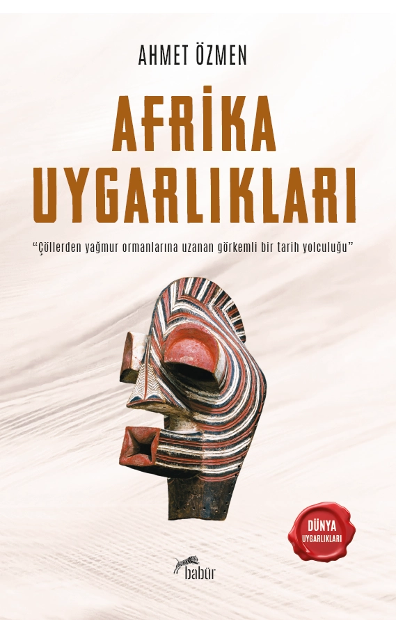 Afrika Uygarlıkları, Ahmet Özmen