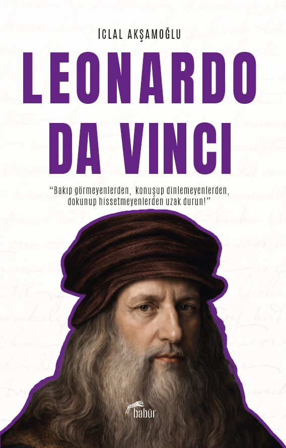 Leonardo Da Vinci, İclal Akşamoğlu