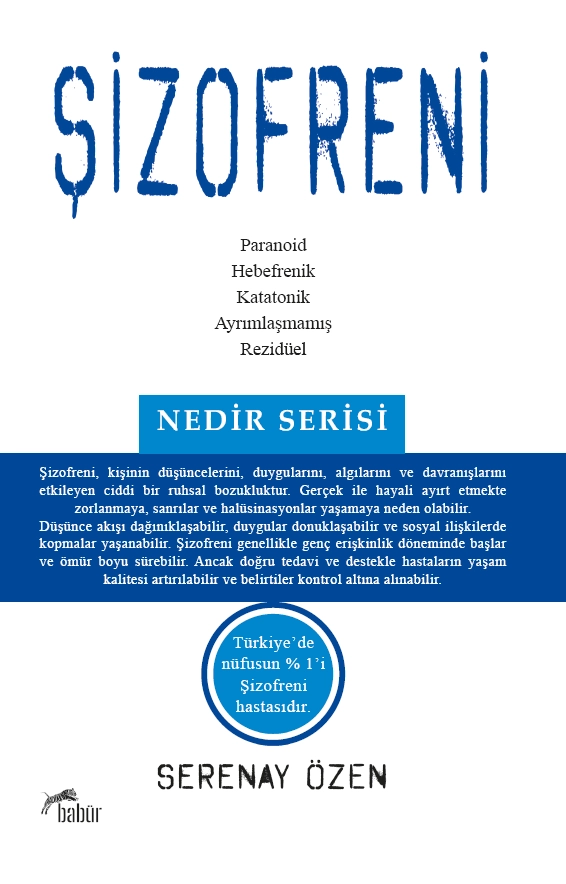 Şizofreni, Serenay Özen